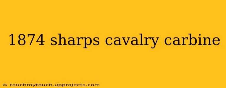 1874 sharps cavalry carbine