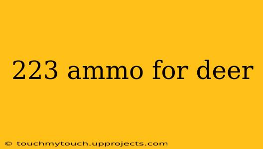 223 ammo for deer