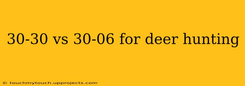 30-30 vs 30-06 for deer hunting