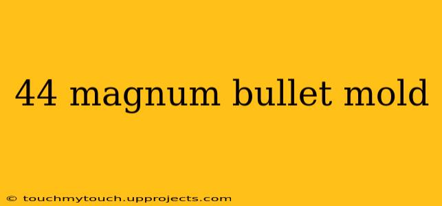 44 magnum bullet mold