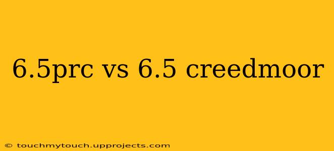 6.5prc vs 6.5 creedmoor