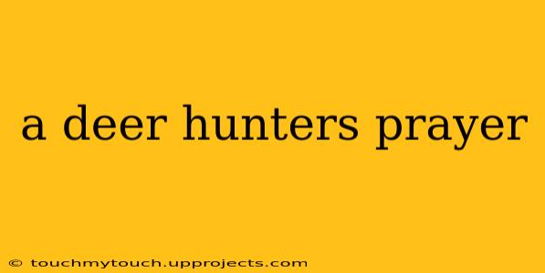 a deer hunters prayer