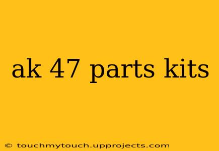 ak 47 parts kits