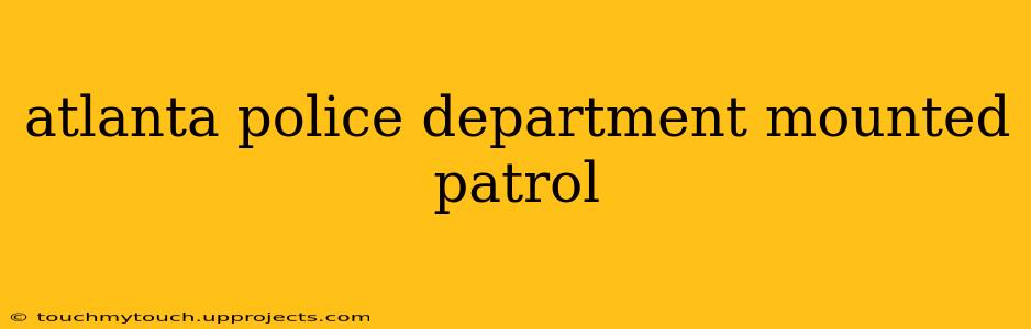 atlanta police department mounted patrol