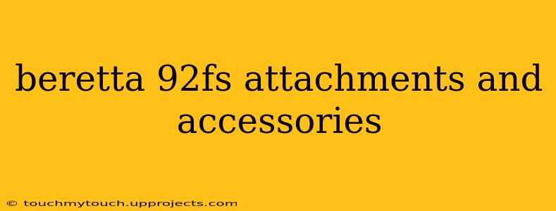 beretta 92fs attachments and accessories
