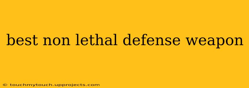 best non lethal defense weapon