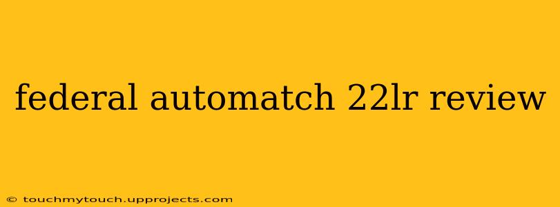 federal automatch 22lr review