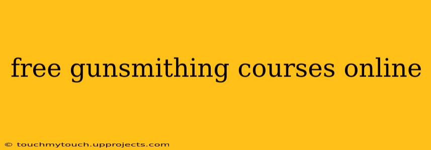free gunsmithing courses online