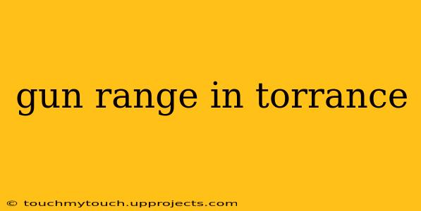 gun range in torrance