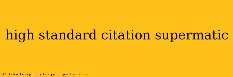 high standard citation supermatic