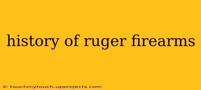 history of ruger firearms