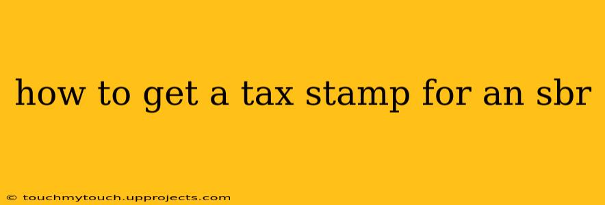 how to get a tax stamp for an sbr