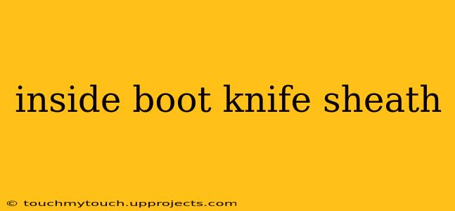 inside boot knife sheath