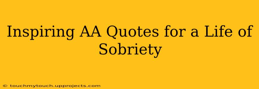 Inspiring AA Quotes for a Life of Sobriety
