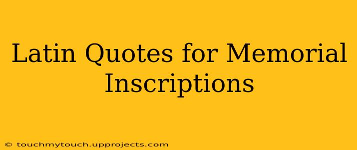 Latin Quotes for Memorial Inscriptions