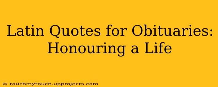 Latin Quotes for Obituaries: Honouring a Life