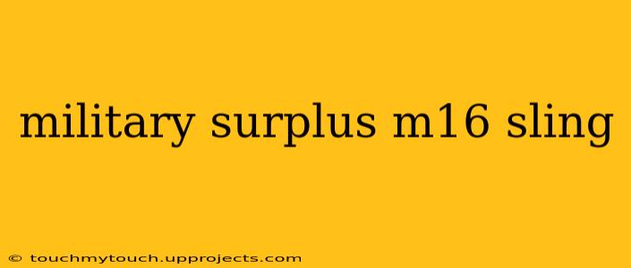 military surplus m16 sling