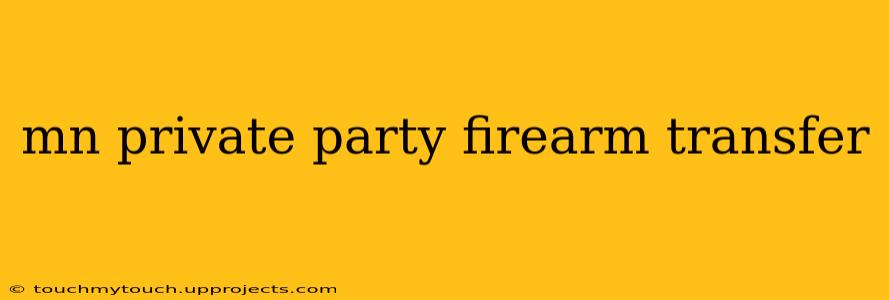 mn private party firearm transfer