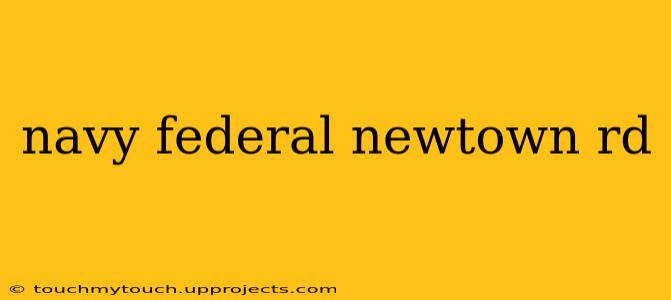 navy federal newtown rd