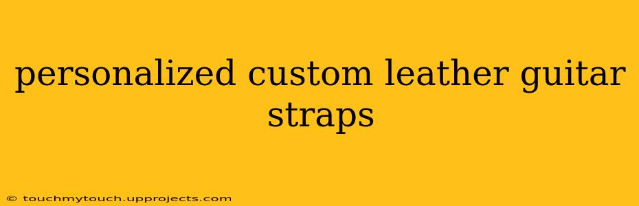 personalized custom leather guitar straps