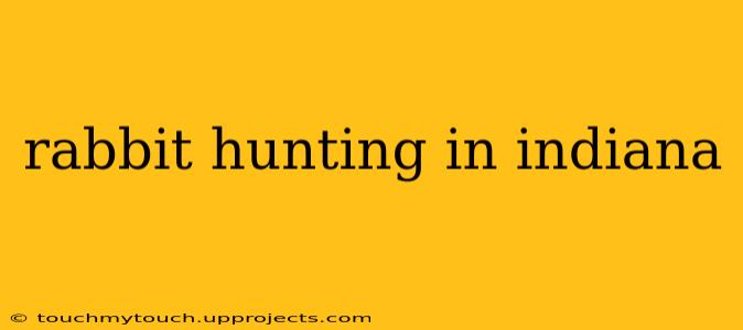 rabbit hunting in indiana