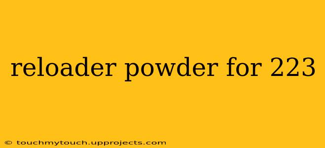 reloader powder for 223