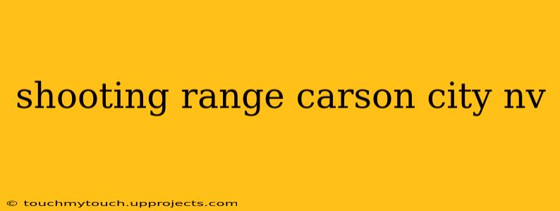 shooting range carson city nv