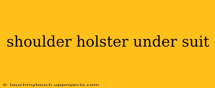 shoulder holster under suit
