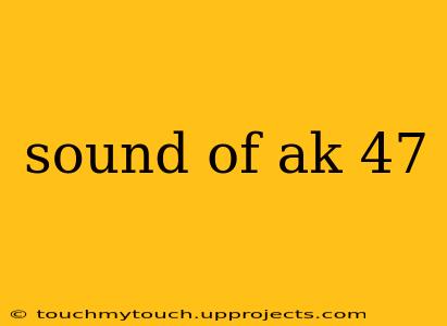 sound of ak 47