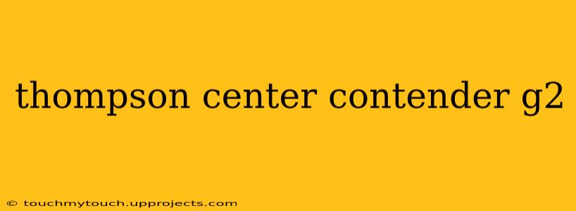 thompson center contender g2