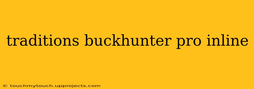 traditions buckhunter pro inline
