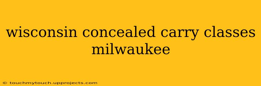 wisconsin concealed carry classes milwaukee