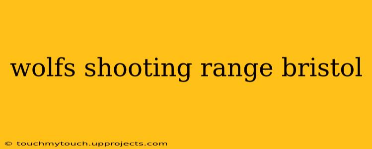 wolfs shooting range bristol